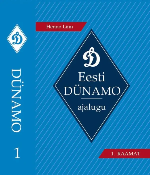 Eesti Dünamo ajalugu. 1. raamat / Henno Linn